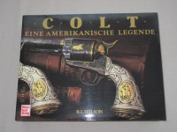 Buch, Colt Eine Amerikanische Legende, R.L.Wilson