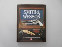 Buch Smith & Wesson Ein Unternehmen mit Geschichte