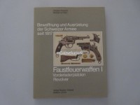 Buch Bewaffnung und Ausrüstung der Schweizer Armee seit 1817 Faustfeuerwaffen I Vorderladerpistolen Revolver Band 5