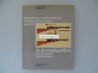 Buch Bewaffnung und Ausrüstung der Schweizer Armee seit 1817 Automatwaffen I, Band 13