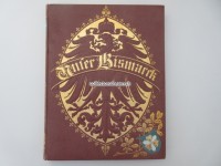 Buch " Unser Bismarck ", orig. Gedächtnis-Ausgabe von 1898