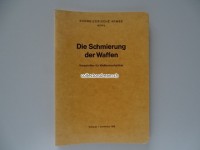 Anleitung / Reglement, Die Schmierung der Waffen, Ausgabe 1969