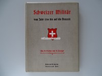 Buch, Schweizer Militär vom Jahr 1700 bis auf die Neuzeit, Ausgabe von 1906