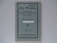 Büchlein / Anleitung " Die Gruppe " Die Ausbildung der Infanterie-Gruppe im Gefecht, Ausgabe 1927