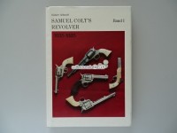 Buch, Samuel Colt's Revolver, 1835-1885, Band 1