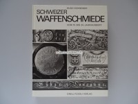 Buch Schweizer Waffenschmiede vom 15. bis 20. Jahrhundert, Hugo Schneider