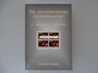 Buch, Die schweizerischen Soldatenmarken 2. Weltkrieg 1939-1945