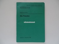 Anleitung / Reglement, " Die Pistolen " (Armeepistole 49 und 75), Ausgabe 1990