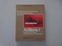 Bewaffnung und Ausrüstung der Schweizer Armee seit 1817 Artillerie I Geschütze der Artillerie ohne mechanischen Rohrrücklauf Band 8