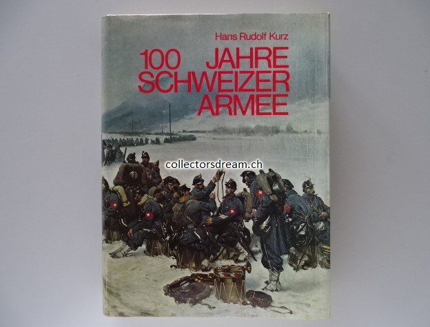 Buch Hundert Jahre Schweizer Armee Ausgabe 1978