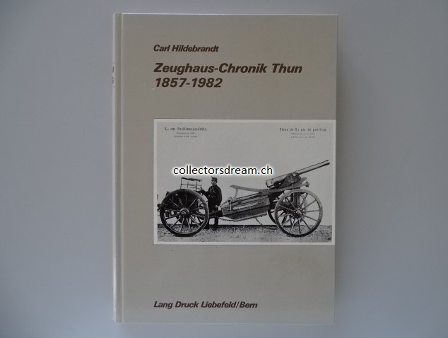 Buch Zeughaus-Chronik Thun 1857-1982