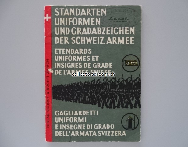 Büchlein Standarten Uniformen und Gradabzeichen der Schweiz. Armee, Ausgabe 1941