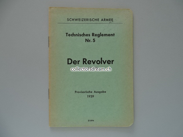 Reglement Der Revolver (R.82/29) Model 1882 & 1929 Ausgabe 1939