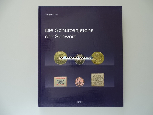 Buch Die Schützenjetons der Schweiz, Jürg Richter