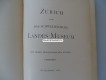 Buch, Schweizerisches Landes-Museum, Zürich's Bewerbung, Ausgabe 1890