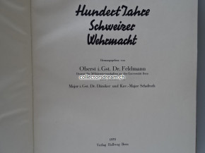 Buch Hundert Jahre Schweizer Wehrmacht von Oberst i. Gst. Dr. Feldmann Ausgabe 1935