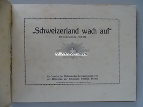Büchlein - Album Schweizerland-Wach-Auf Grenzbesetzung 1914/15