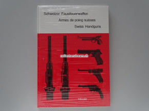 Buch Schweizer Faustfeuerwaffen / Armes de poing suisses / Swiss Handguns