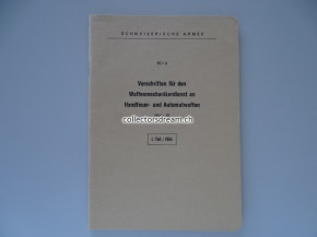 Reglement/Anleitung Vorschriften für den Waffenmechanikerdienst an Handfeuer- und Automatwaffen. I. Teil & II. Teil / 1954