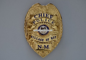Police Chief Badge Village of Roy State of New Mexico